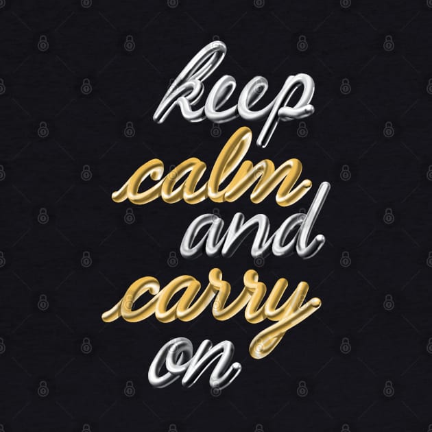 keep calm and carry on 1 by PocketRoom